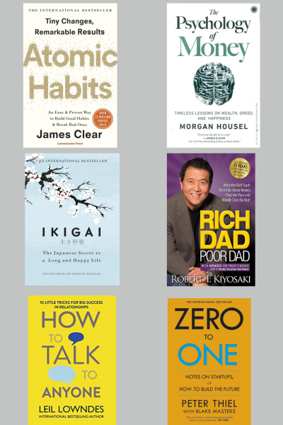 Atomic habits+ The psychology of moneyy+ Zero To One +How To Talk To Anyone +Ikigai +Rich Dad Poor Dad