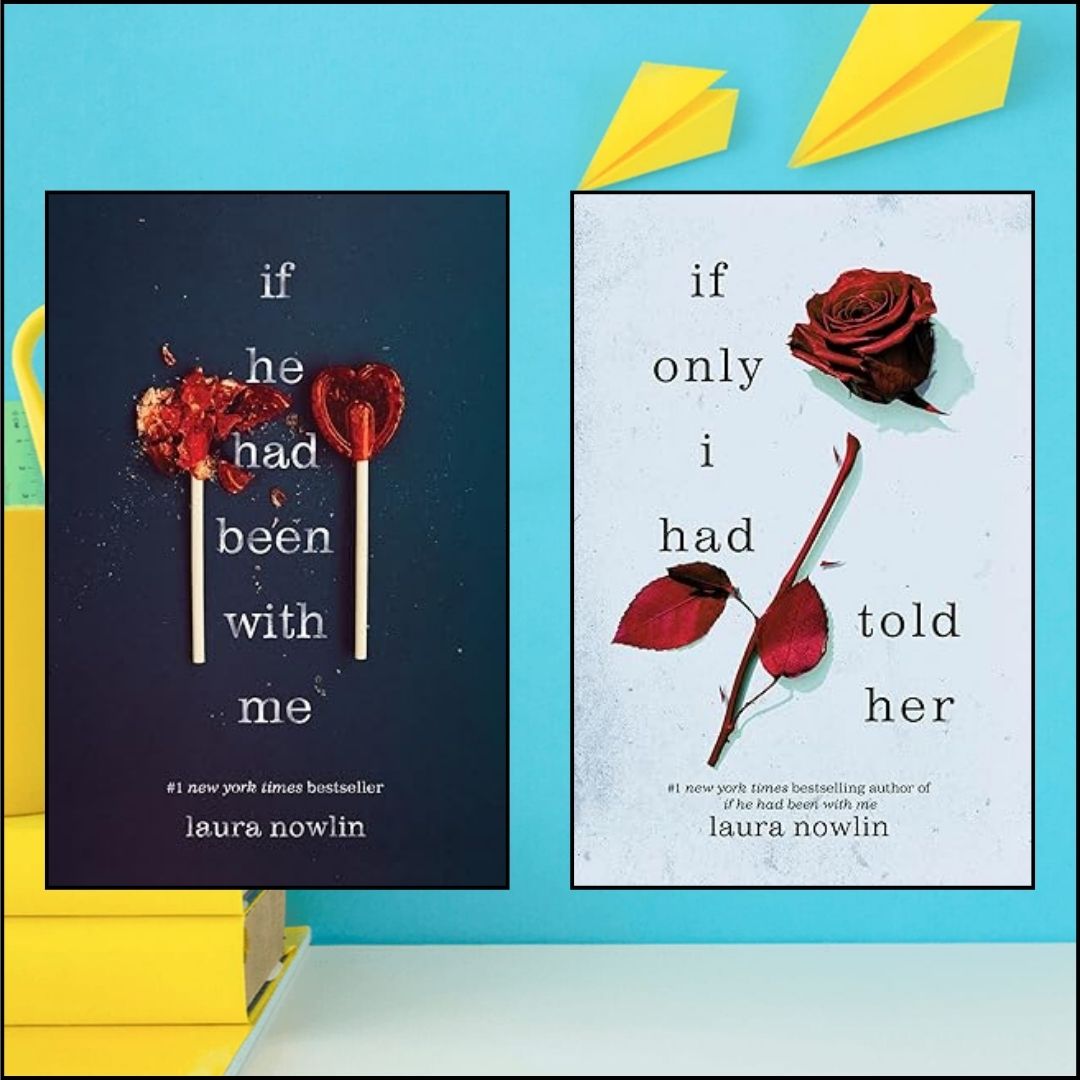 If he had been with me + If Only I Had Told Her Paperback by Laura Nowlin