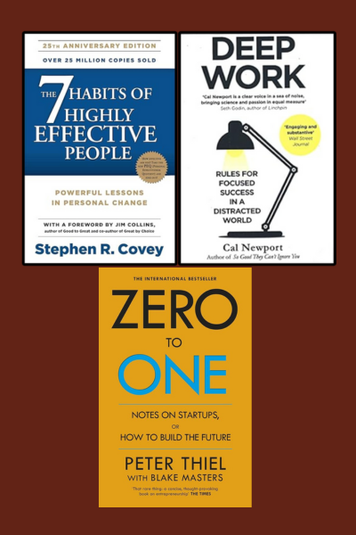 Deep Work+zero To One+7 Habits Of Highly Effective People