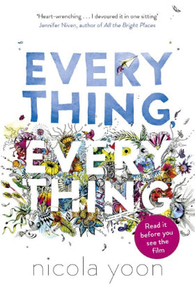 Everything, Everything  by Nicola Yoon