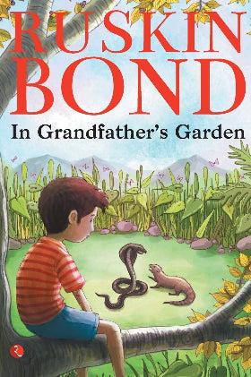 In Grandfather’s Garden (Paperback) – By Ruskin Bond