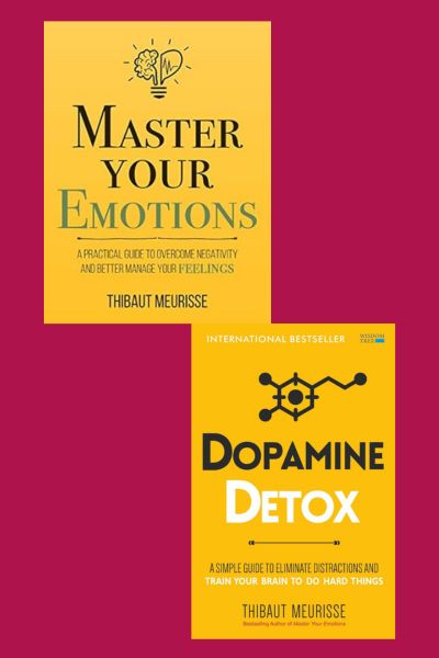MASTER YOUR EMOTIONS + DOPAMINE DETOX