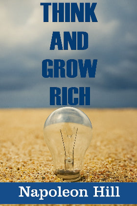 Think and Grow Rich by Nepolian Hill