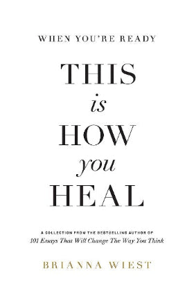 When You're Ready, This Is How You Heal (Paperback) – by Brianna Wiest Media 1 of 1