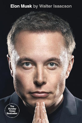 Elon Musk 
by Walter Isaacson
