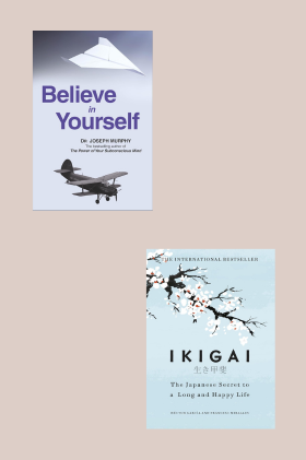  Believe in Yourself + Ikigai