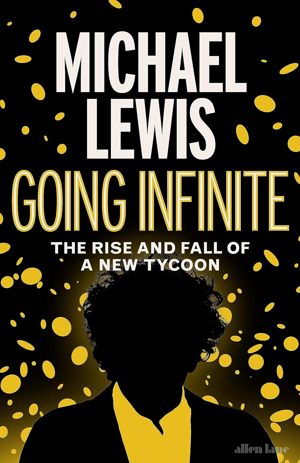 Going Infinite Hardcover –  by Michael Lewis
