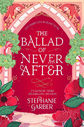 The Ballad of Never After Paperback – by Stephanie Garber