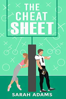 The Cheat Sheet By SARAH ADAMS