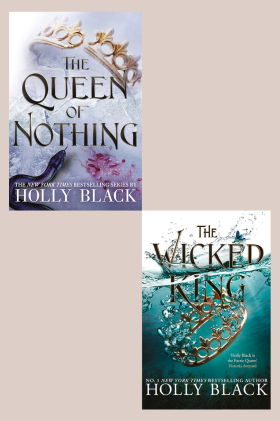 The Queen Of Nothing  + The Wicked King 