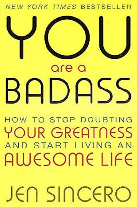 YOU ARE A BADASS